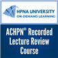 ACHPN Certification Lecture Review