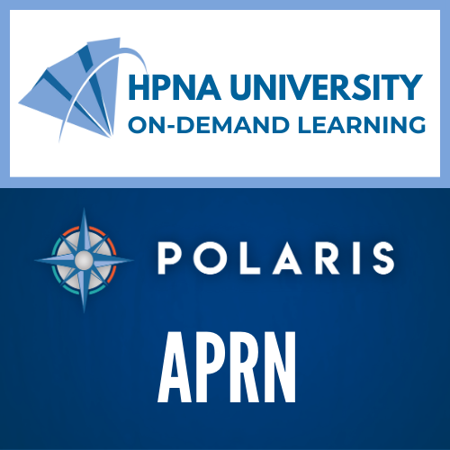 POLARIS APRN 1: Moving into APRN Palliative Nursing Practice