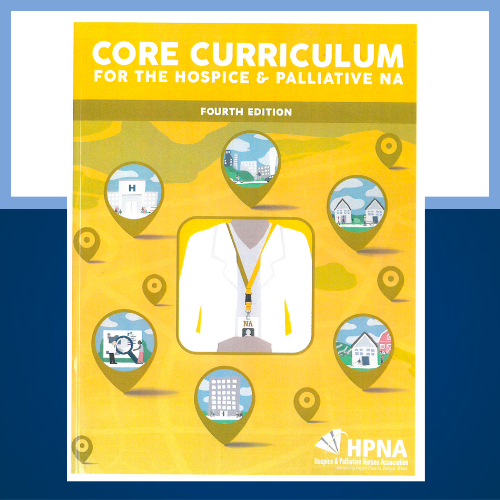 Core Curriculum for the Hospice and Palliative NA